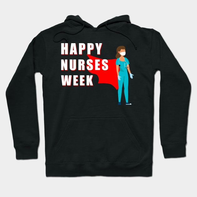 happy nurses week gift Hoodie by Flipodesigner